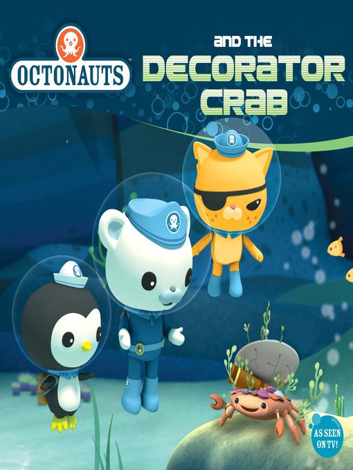 Title details for Octonauts and the Decorator Crab by Grosset & Dunlap - Available